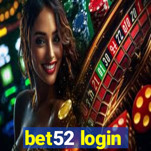 bet52 login